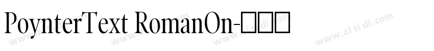 PoynterText RomanOn字体转换 PoynterText RomanOn字体转换